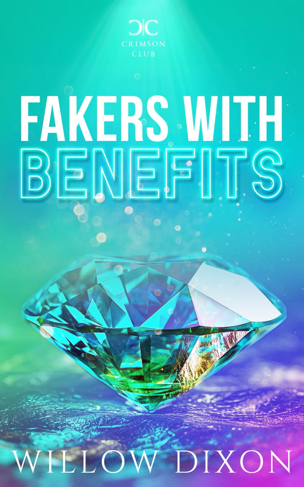Fakers with Benefits: Alternate Version (Crimson Club Alternate Versions)