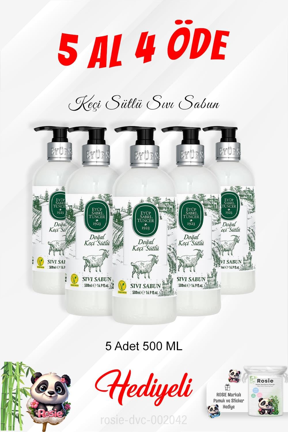 Eyüp Sabri Tuncer Sıvı Sabun Keçi Sütlü 500 ML 5 Al 4 Öde ve Rosie Pamuk