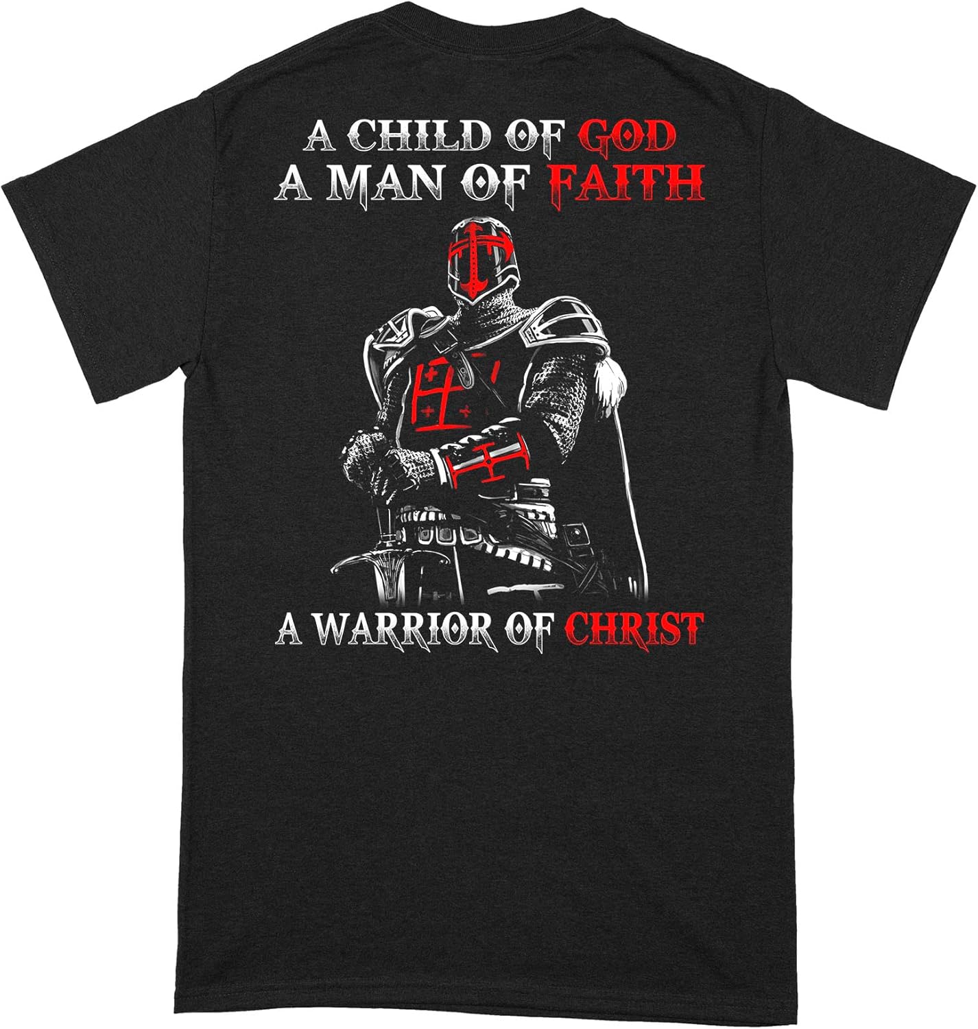 ATMTEE Christian TShirt, a Child of God a Man of Faith a Warrior of