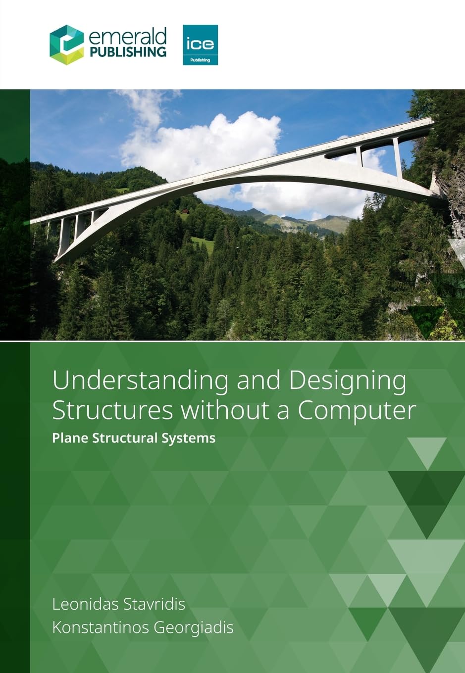 Understanding and Designing Structures without a Computer : Plane Structural Systems