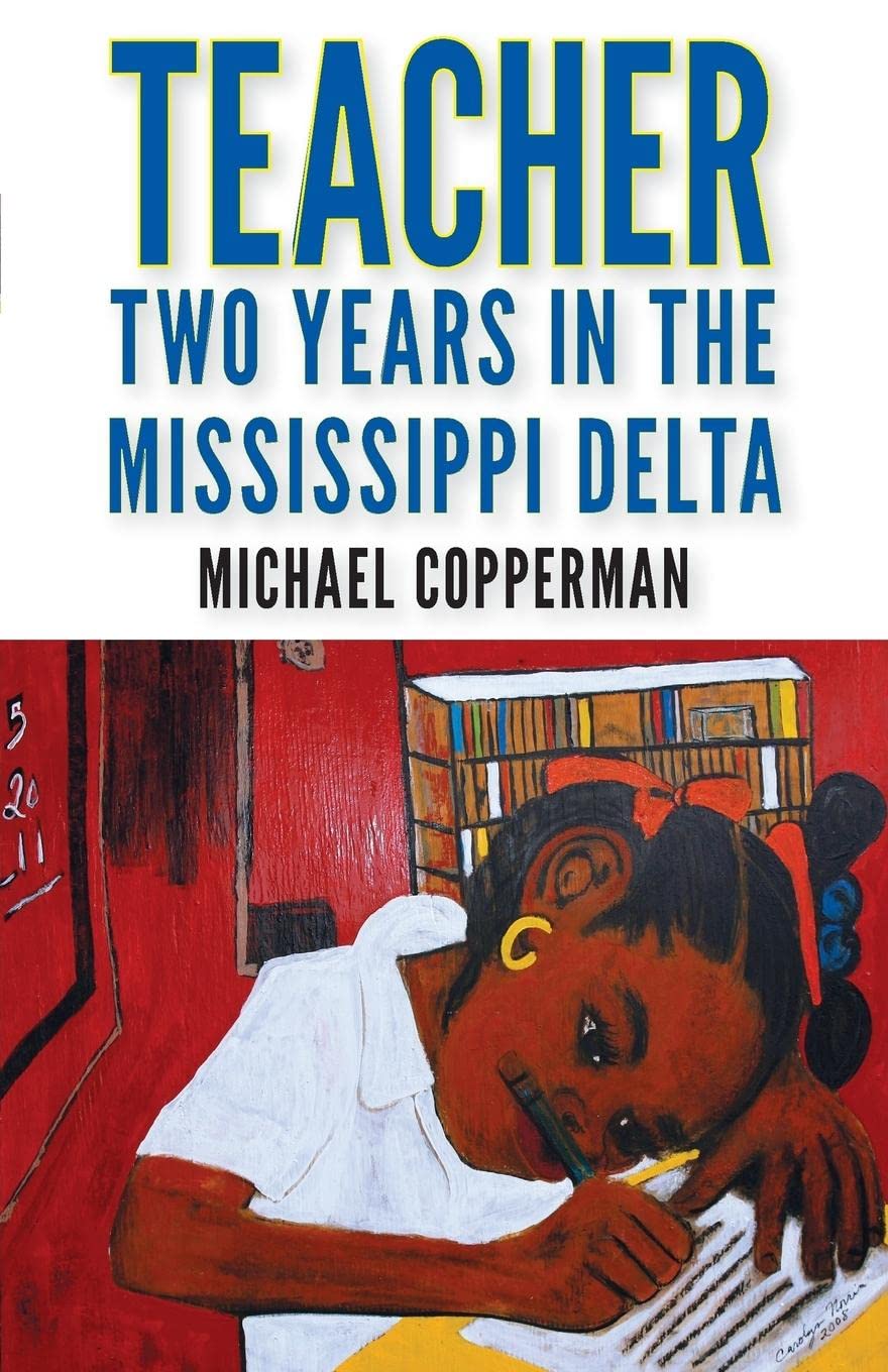 Teacher: Two Years in the Mississippi Delta