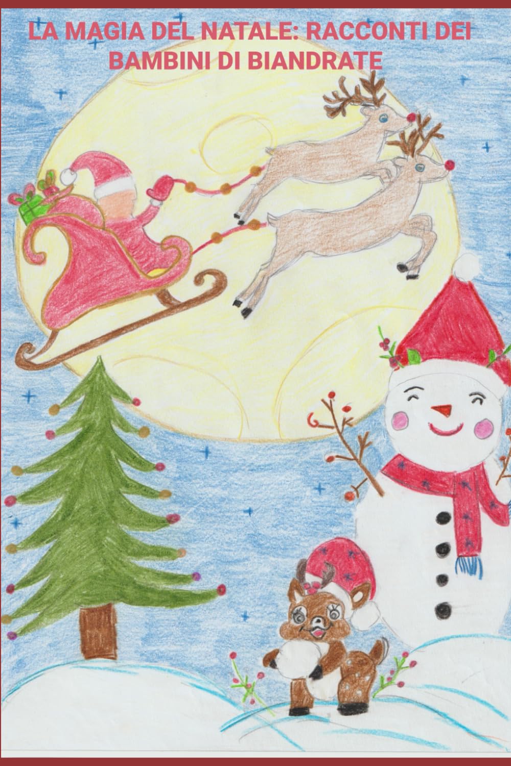 La Magia del Natale: racconti dei bambini di Biandrate