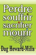 Download Perdre Souffrir Sacrifier et Mourir PDF