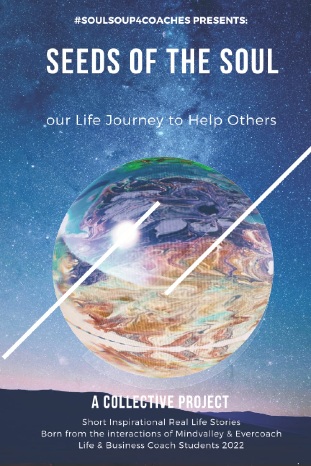 Seeds of the Soul: Our Life Journey to Help Others
