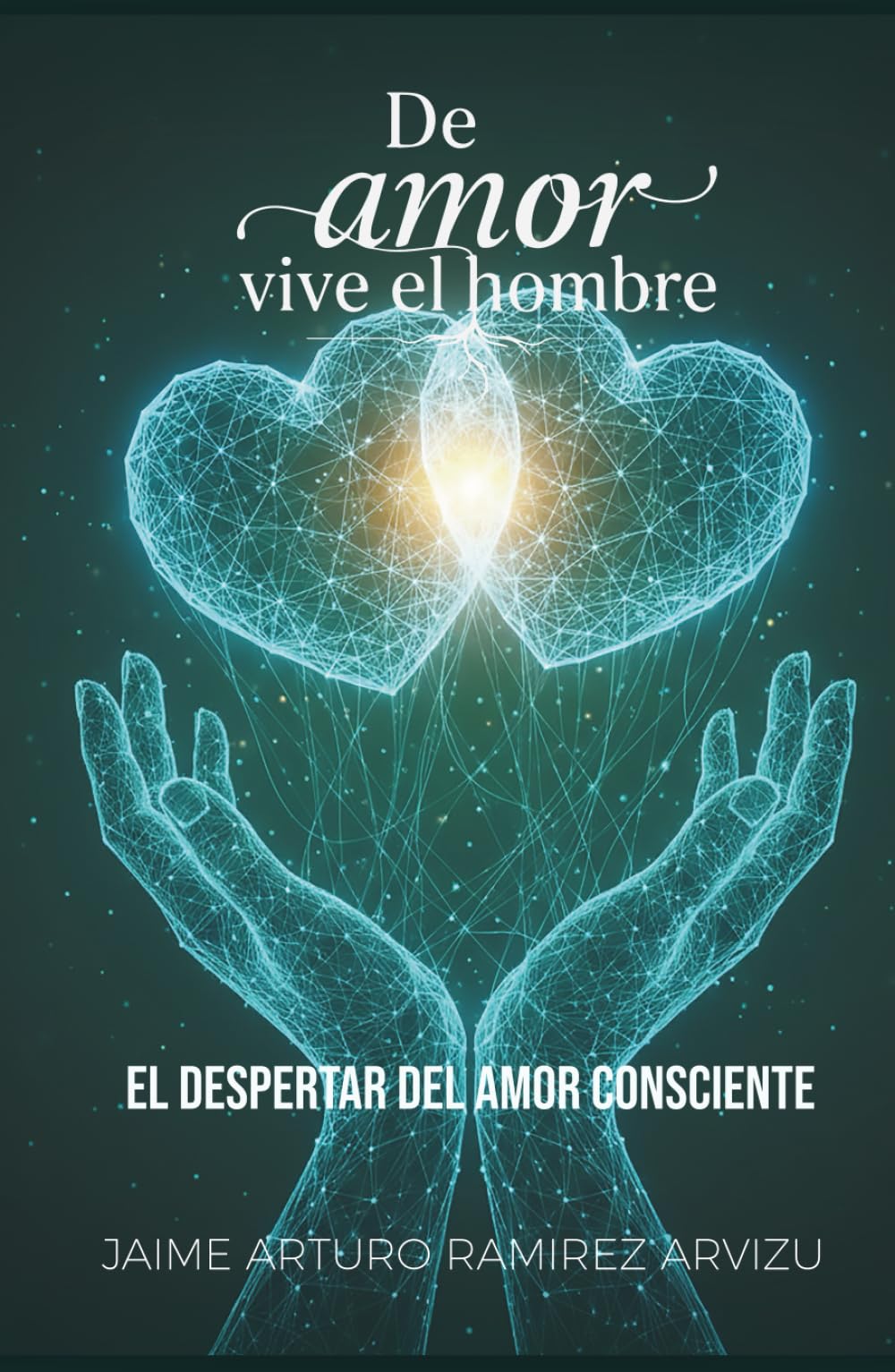 El Despertar del Amor Consciente
