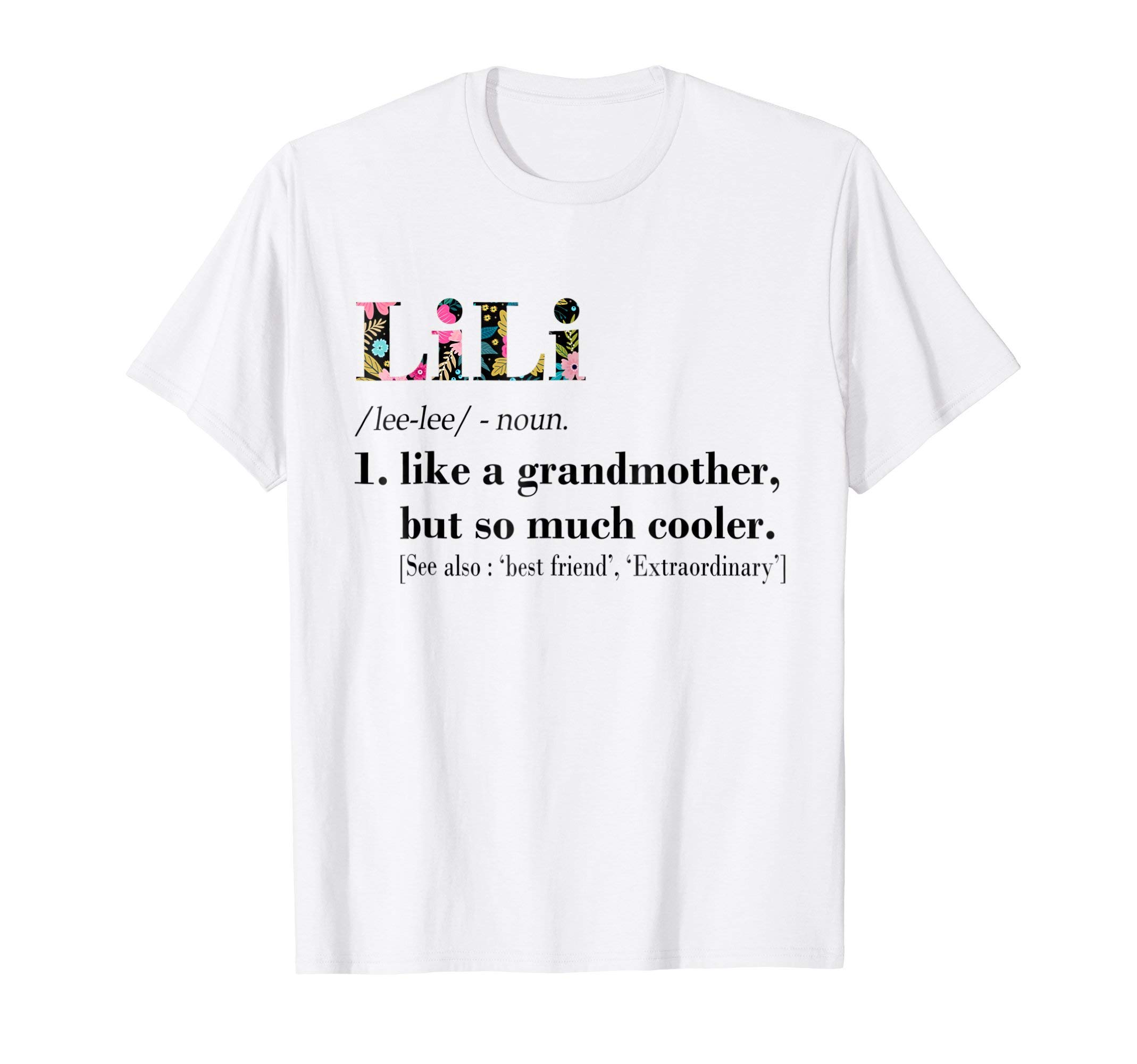 Womens LiLi Like Grandmother but So Much Cooler White T-Shirt