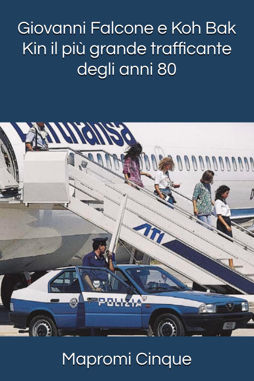 Giovanni Falcone e Koh Bak Kin il più grande trafficante degli anni 80
