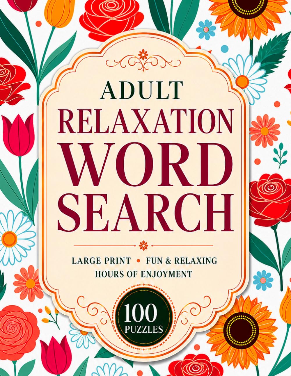 Adult Relaxation Word Search: Large Print Word Search Puzzle Book to Sharpen Your Mind and Relieve Mental Stress