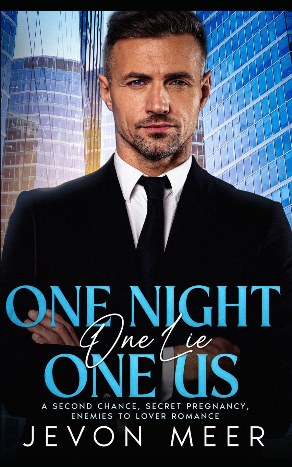One Night, One Lie, One Us: A Second Chance, Secret Pregnancy, Enemies to Lover Romance