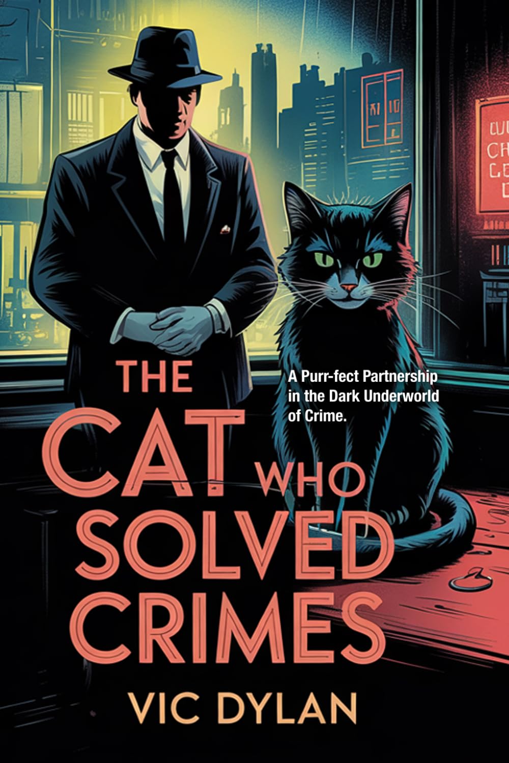 The Cat Who Solved Crimes: A Purr-fect Partnership in the Dark Underworld of Crime.