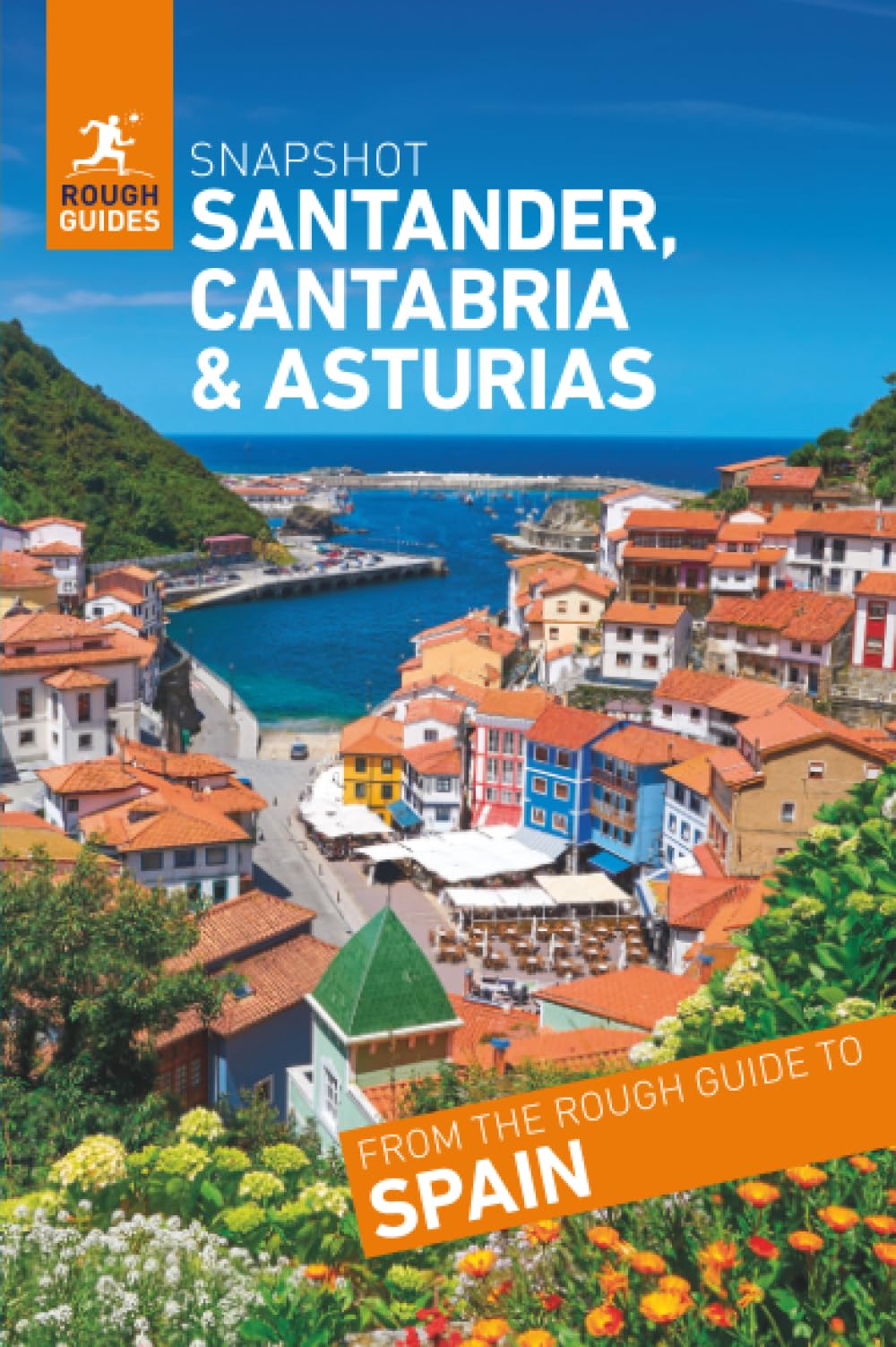 Rough Guides Snapshot Santander, Cantabria & Asturias (Travel Guide | Insider Tips | Must-See Sights | Maps | Phrasebooks)
