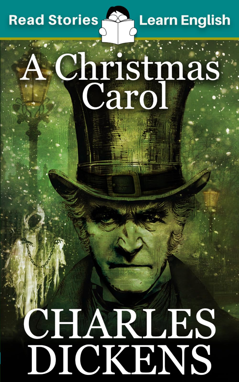 A Christmas Carol: CEFR level B1 (ELT Graded Reader)