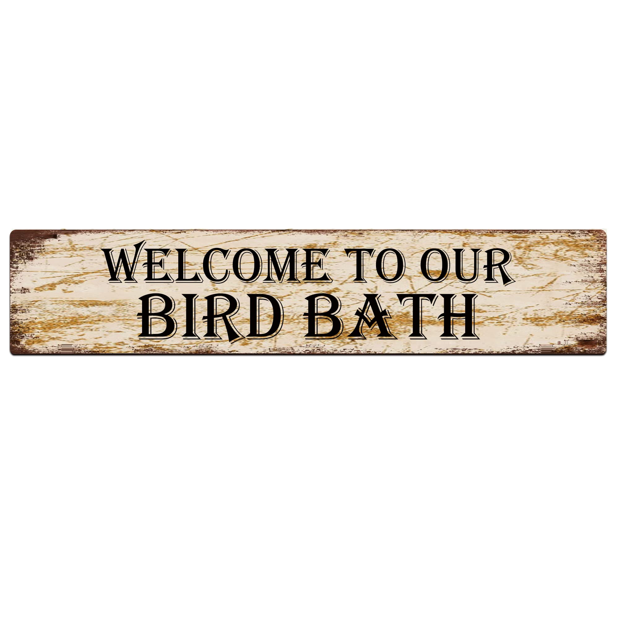 Kilspu Welcome To Our Bird Bath Sign Vintage Metal Sign Retro Metal Plaque Bar Pub Poster Wall Art Decor Tin Sign 4X16 In / 10X40 Cm