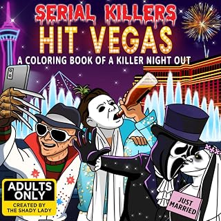 Serial Killers Hit Vegas: A Dark Humor Coloring Book for Adults: A Story-Driven Parody Featuring Horror Icons on a Wicked Night Out — 37 Pages, Not for Kids