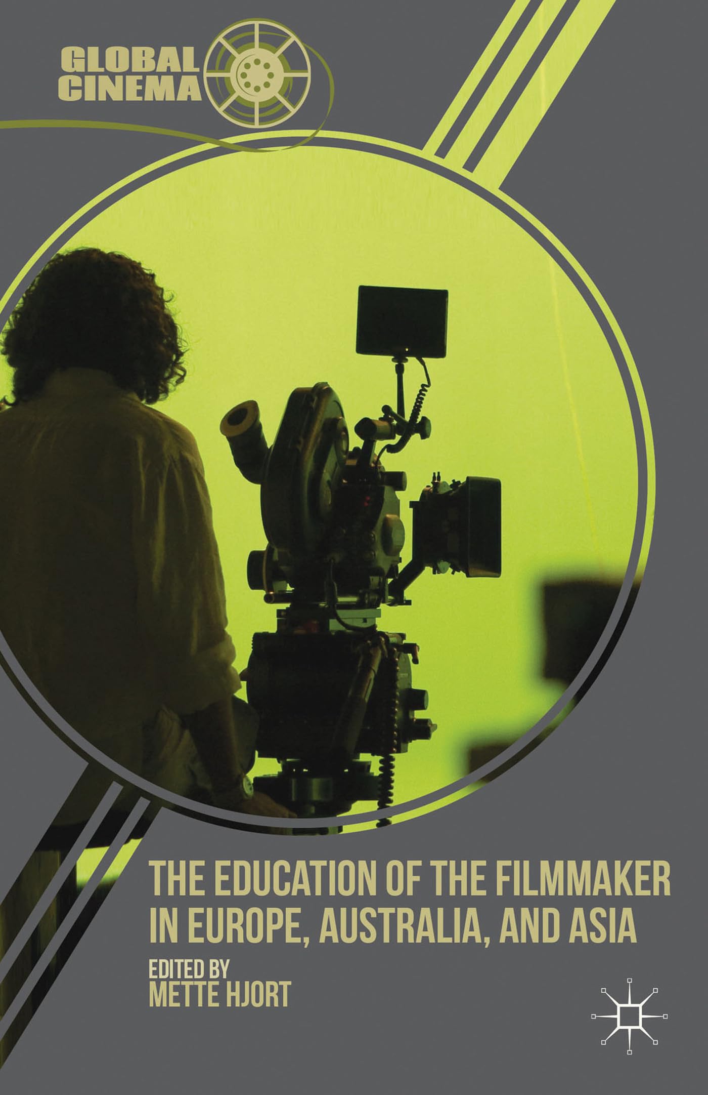 The Education of the Filmmaker guide pédagogie école de cinéma internationale