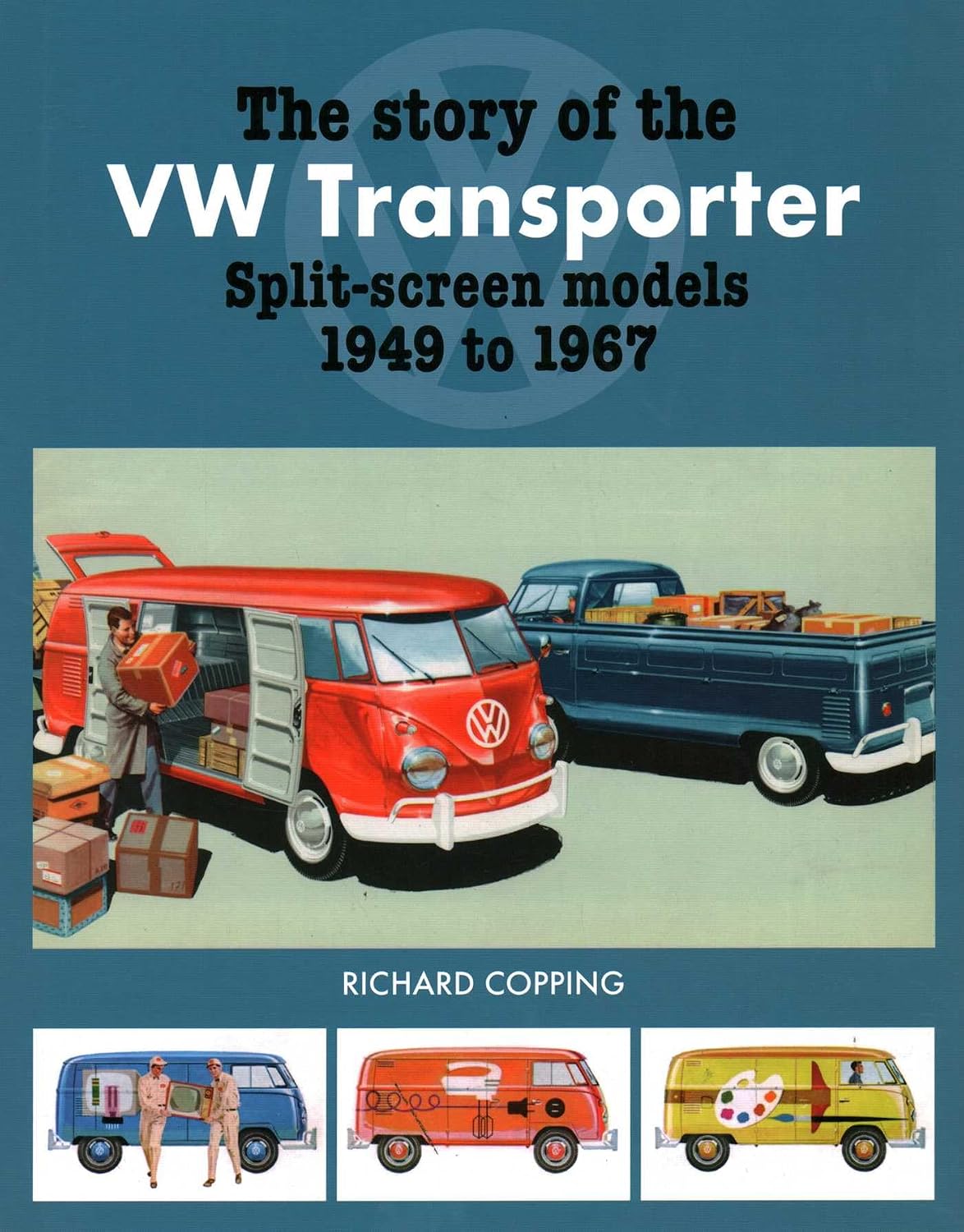 Story of the VW Transporter Split-Screen Models, 1949-1967