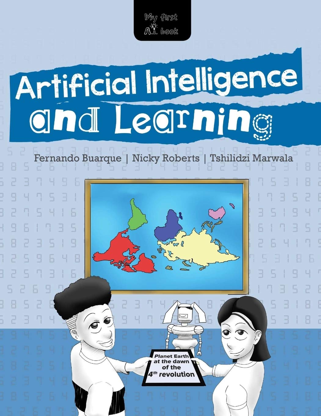 MY FIRST A.I. BOOK – Artificial Intelligence and Learning: 1