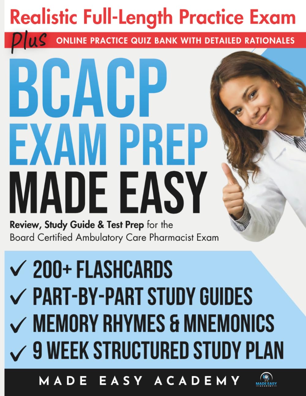 BCACP Exam Prep Made Easy: Review, Study Guide & Test Prep for the Board Certified Ambulatory Care Pharmacist Exam with Flashcards, an Online Quiz ... & Practice Test (Made Easy Academy Series)