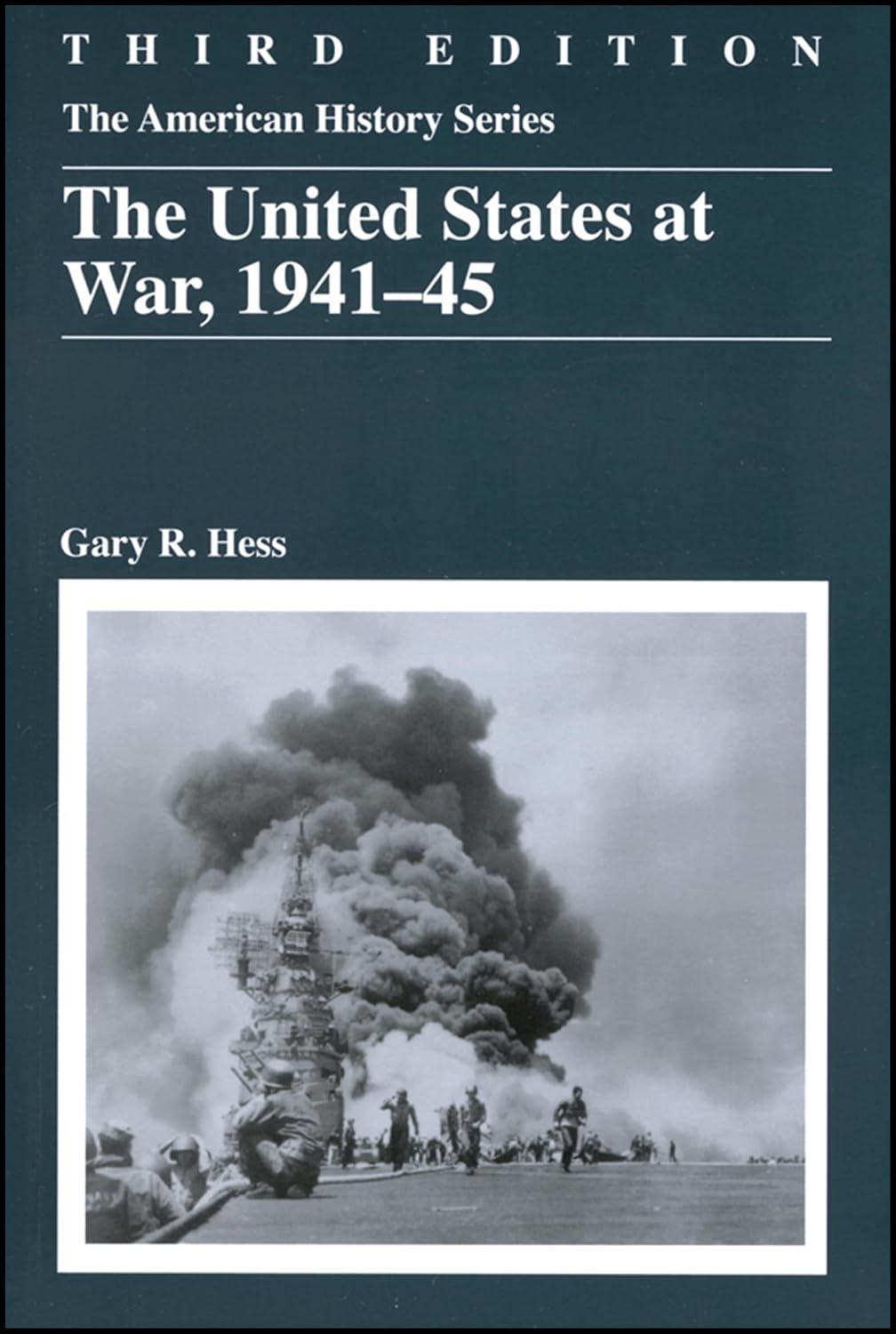 The United States at War, 1941 - 1945 (The American History Series)