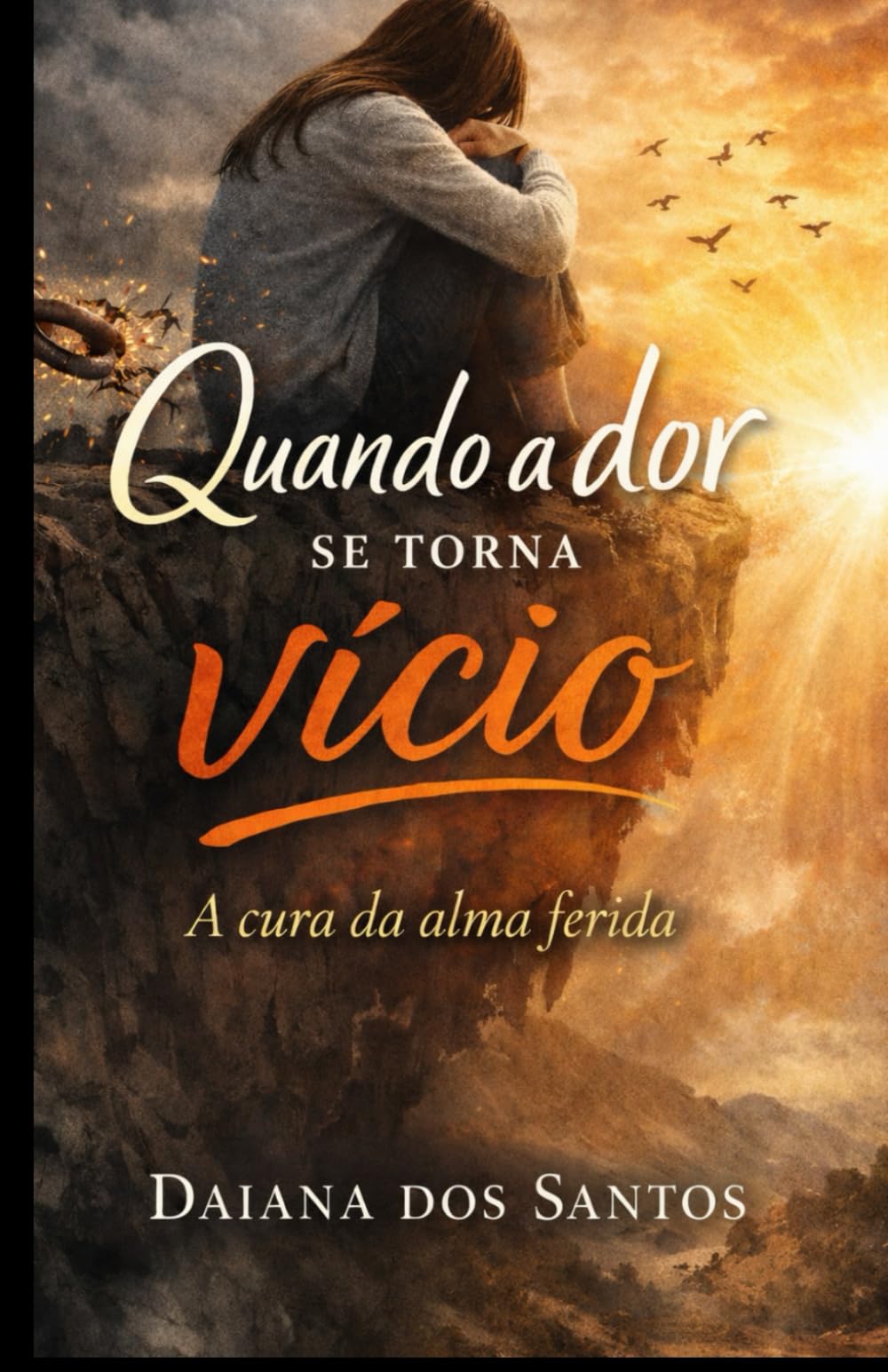 Quando a dor se torna um vício: A cura da alma ferida