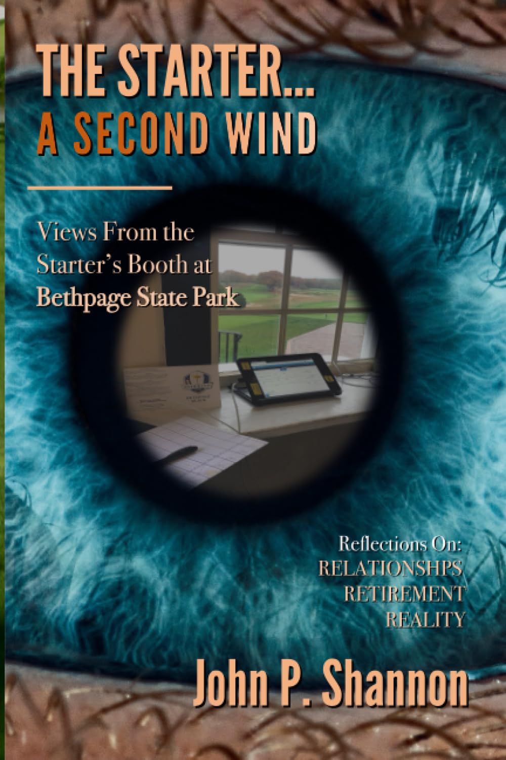 The Starter... A Second Wind: Views From the Starter's Booth at Bethpage State Park