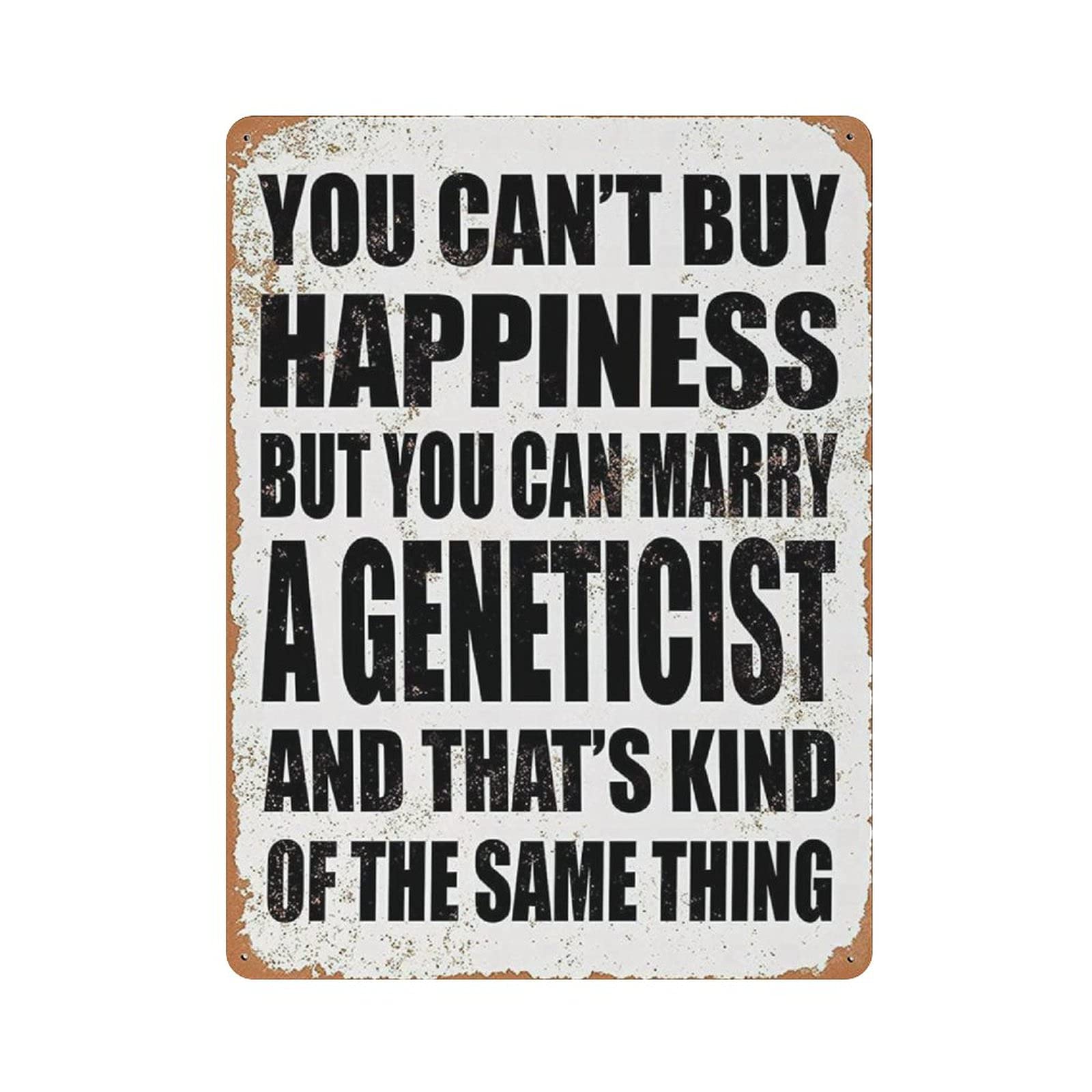 Metal Tin Sign You CAN Marry A Geneticist Vintage Tin Poster Metal Sign Wall Decoration Country Kitchen Home Garage Decor 16"x12"