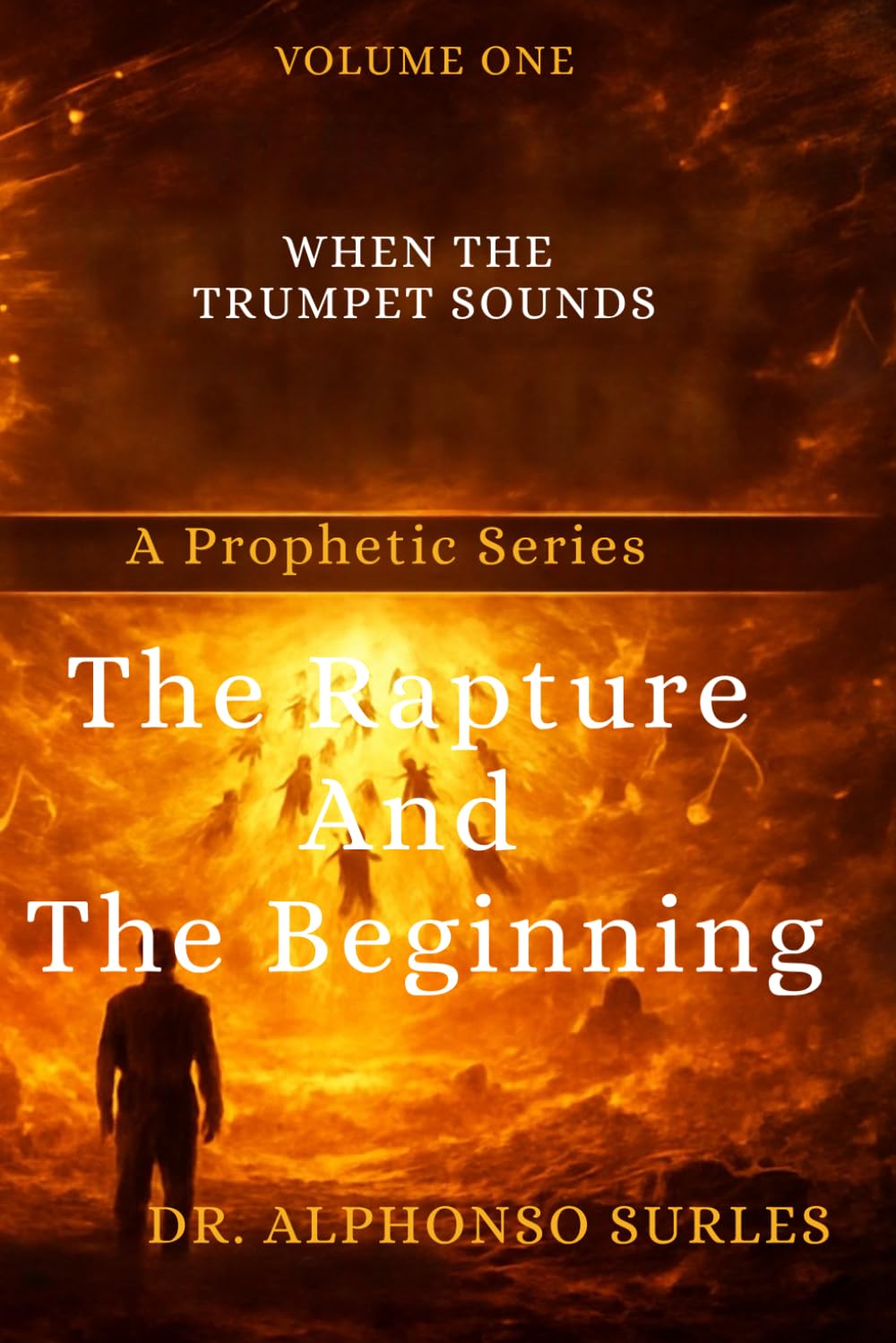 Volume One:The Rapture and the Beginning