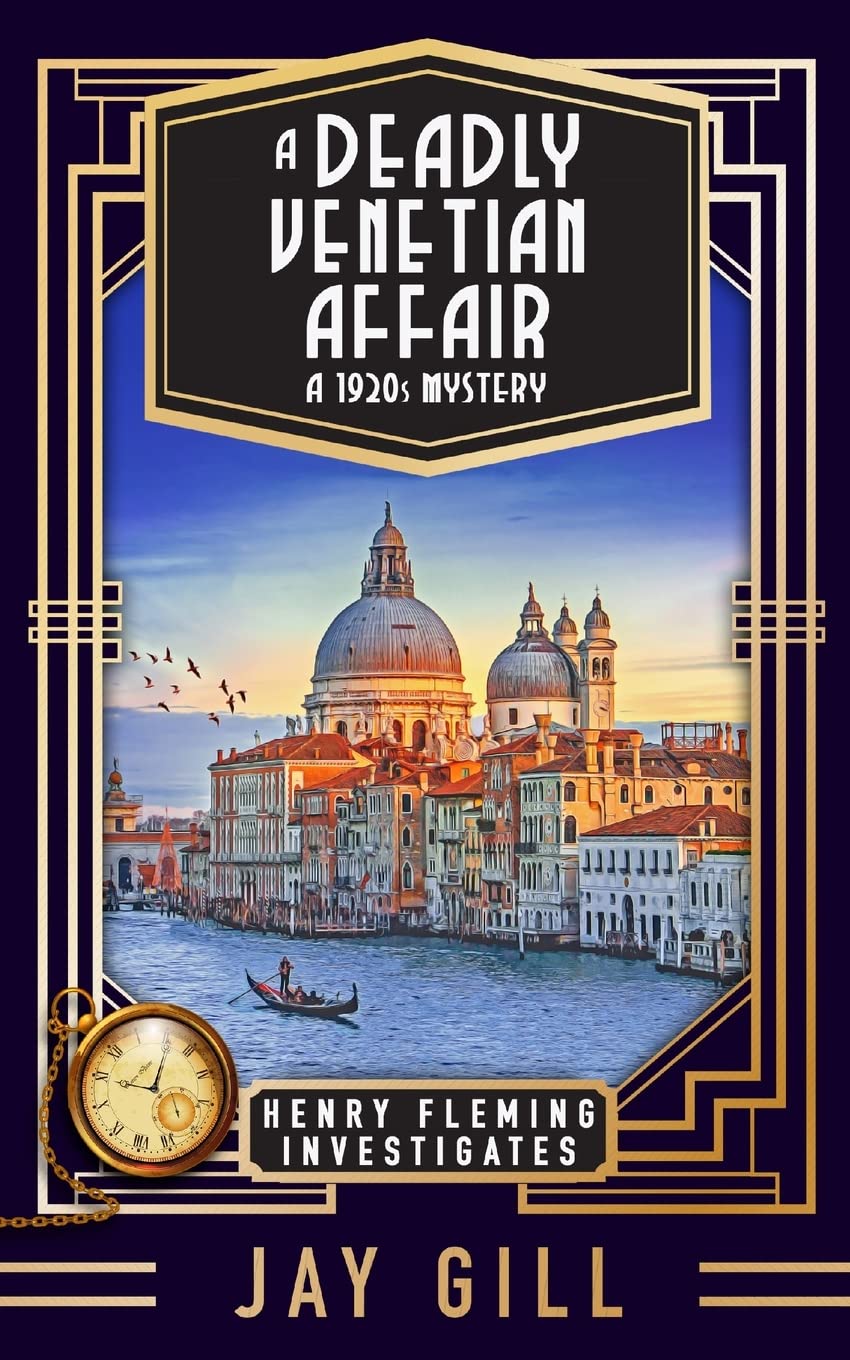 A Deadly Venetian Affair: A 1920s Mystery (Henry Fleming Investigates)
