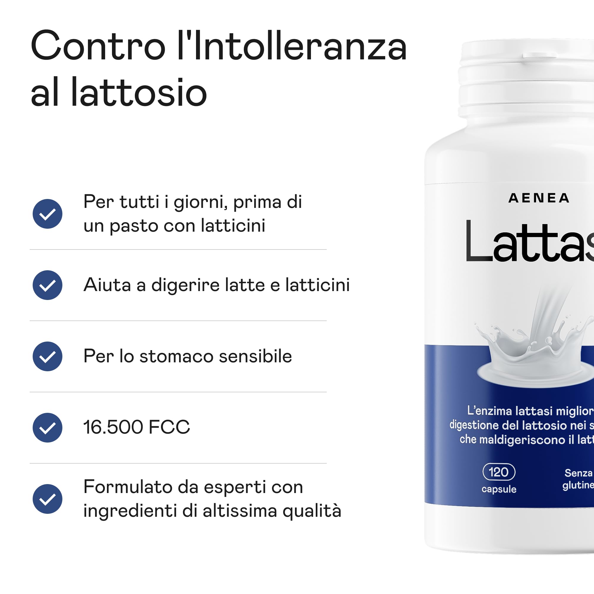 Aenea Lattasi Capsule Effetto Immediato 16500 FCC, 120 Capsule, Enzima Lattasi ad Alto Dosaggio per Intolleranza Lattosio, Capsule Lattosio per Digestione, Prodotto in Italia e Sicuro