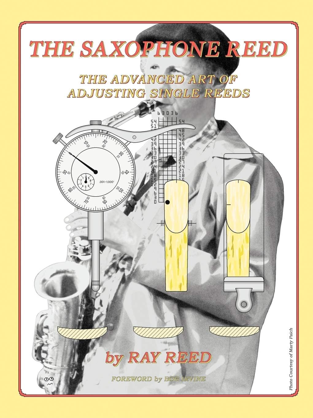 The Saxophone Reed: The Advanced Art of Adjusting Single Reeds Paperback – December 31, 2014