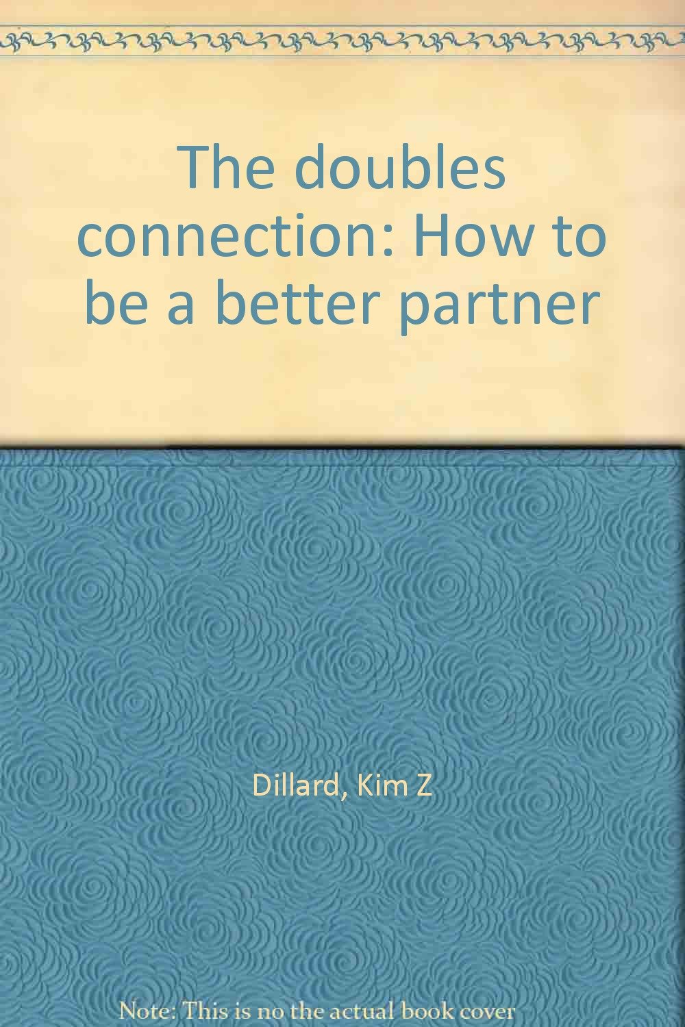 The doubles connection: How to be a better partner