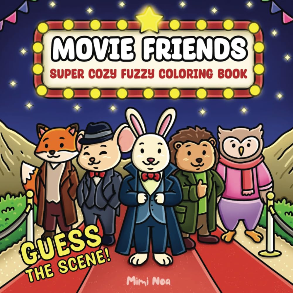 Movie Friends: A Super Cute And Fun Coloring Book For Adults And Teens With Cozy Fuzzy Animals Recreating Classic Movies. Can You Guess The Scenes? (Forest Friends Coloring Series)