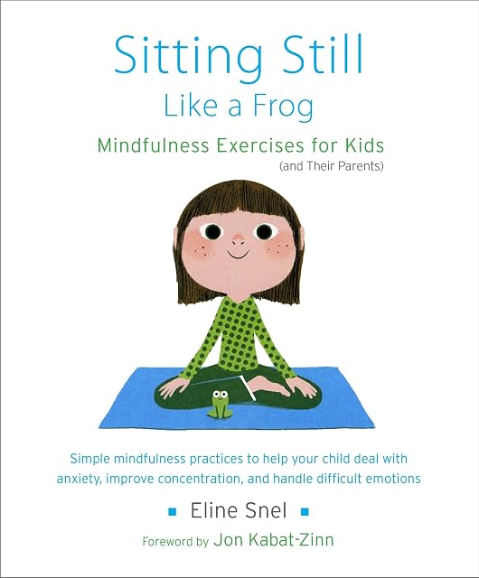 Portada de Sitting Still Like a Frog: Mindfulness Exercises for Kids