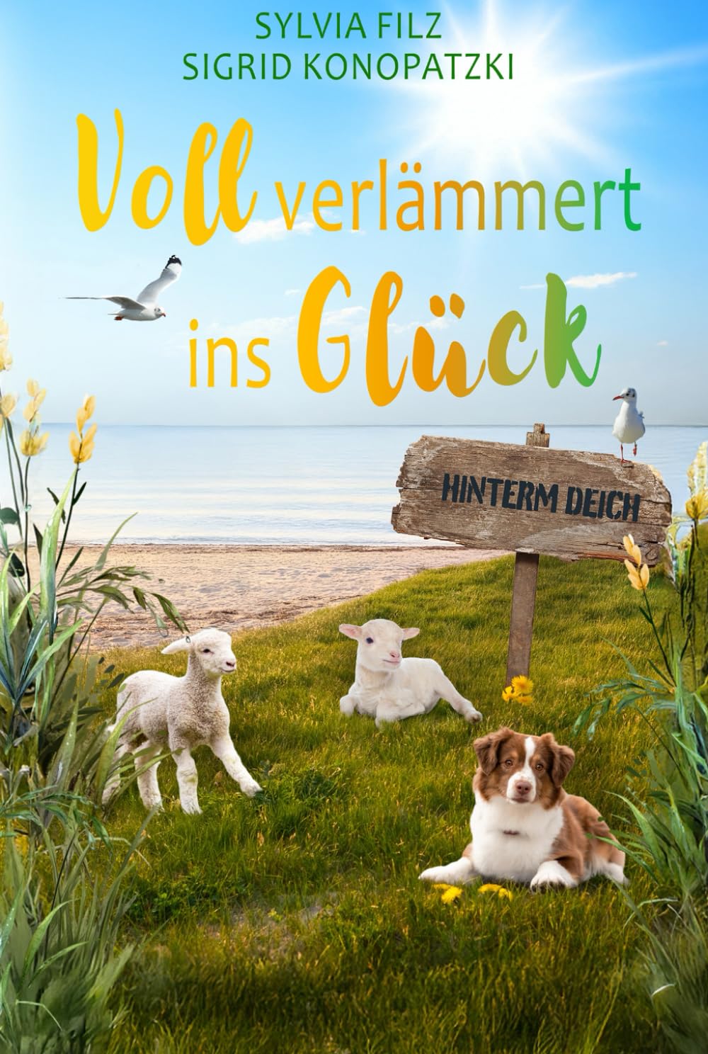 Voll verlämmert ins Glück (Hinterm Deich)