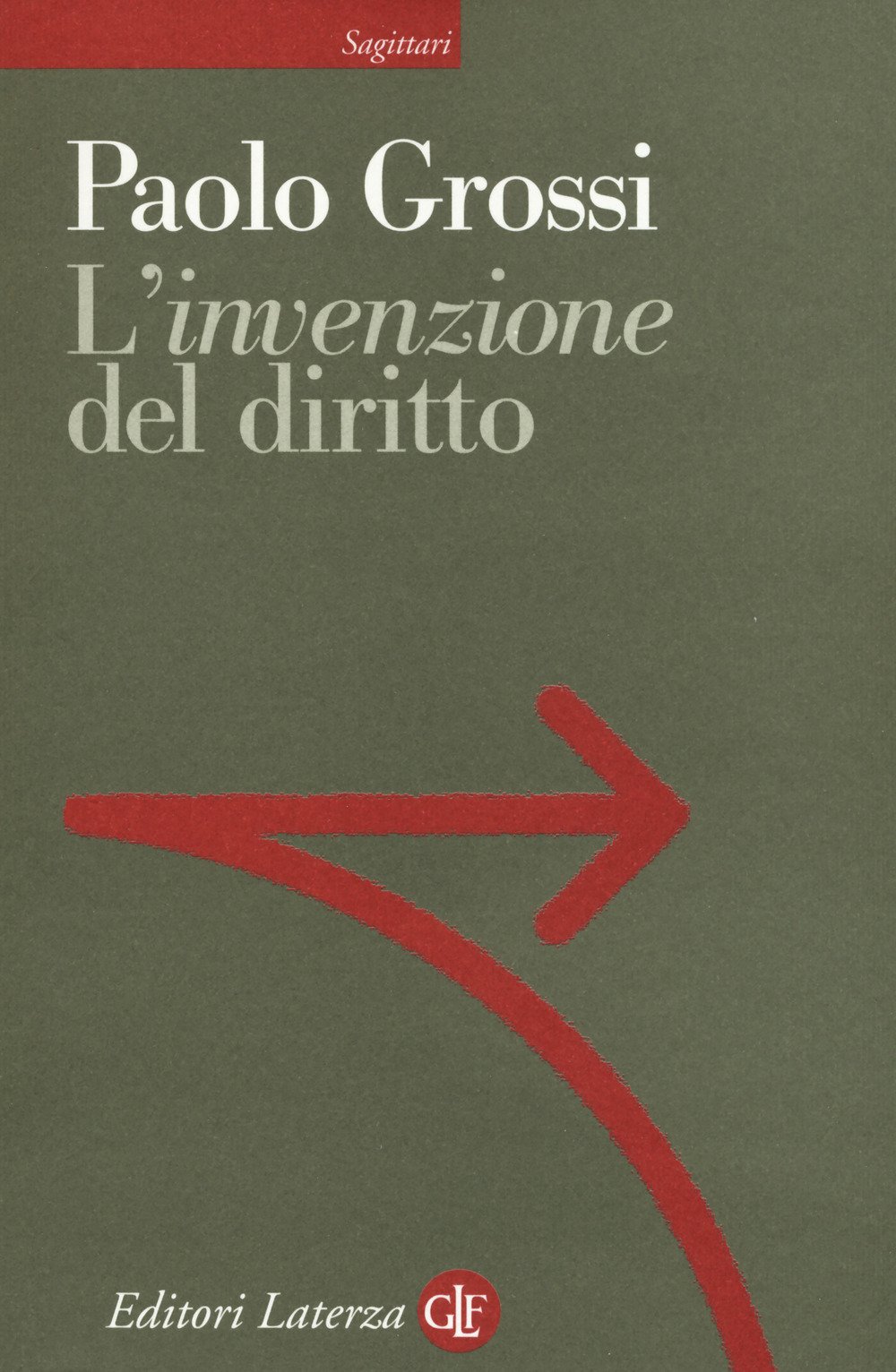 L'«Invenzione» Del Diritto - 4