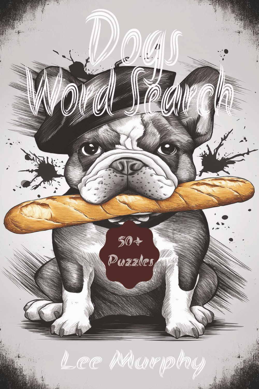 Dogs Word Search Puzzle Book: Easy to Read Print, Dog Themed Puzzles, 6x9 Inches, 110 Pages, 50+ Puzzles, Ideal Gift For Anyone