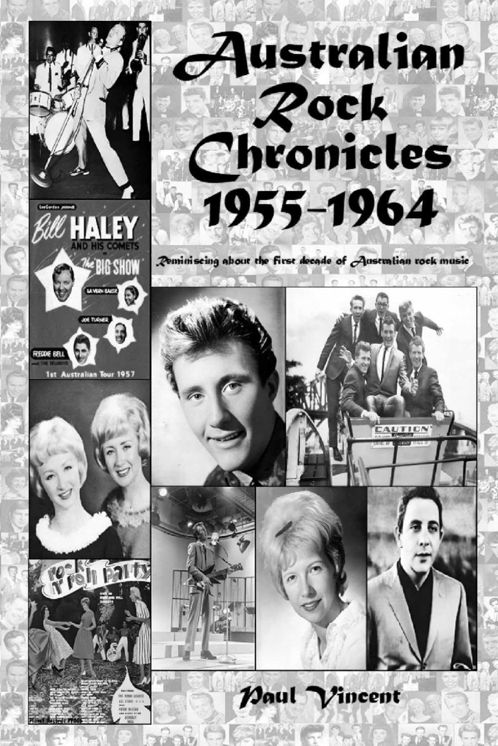 Australian Rock Chronicles 1955-1964: Reminiscing about the first decade of Australian rock music