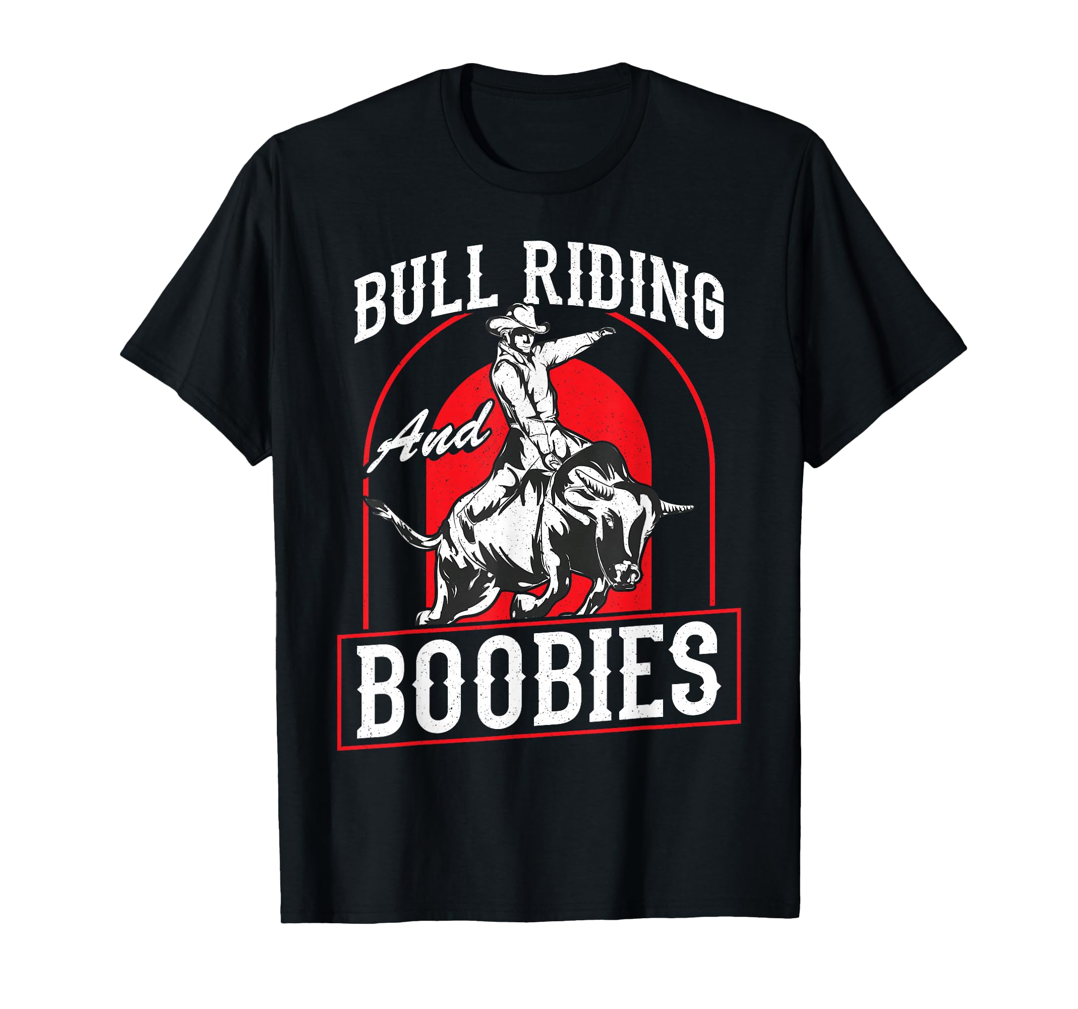 Bull Riding And Boobies Funny Cowboy Bull Rider T-Shirt