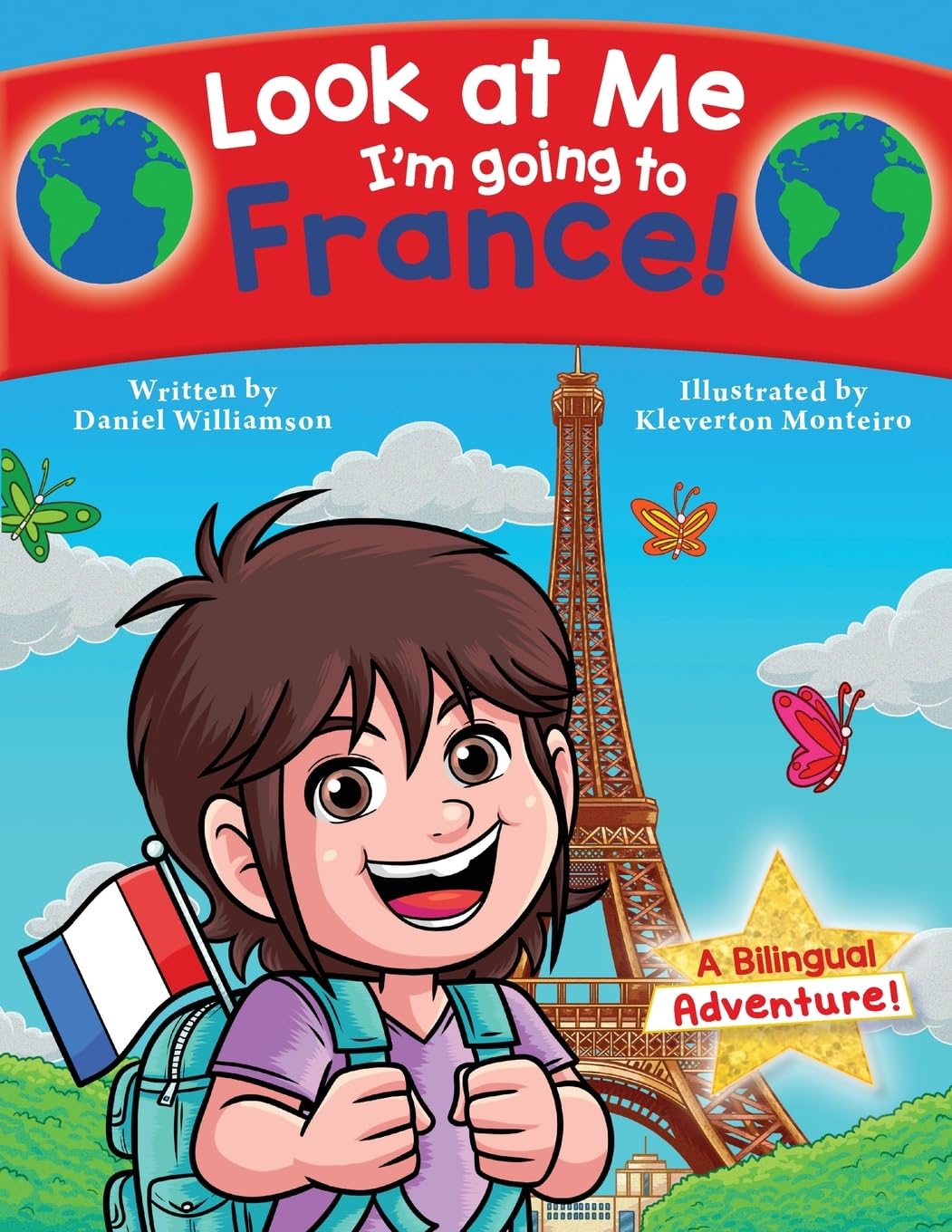 Look at Me I'm going to France!: A Bilingual Adventure: 22 (Look at Me I'm Learning)