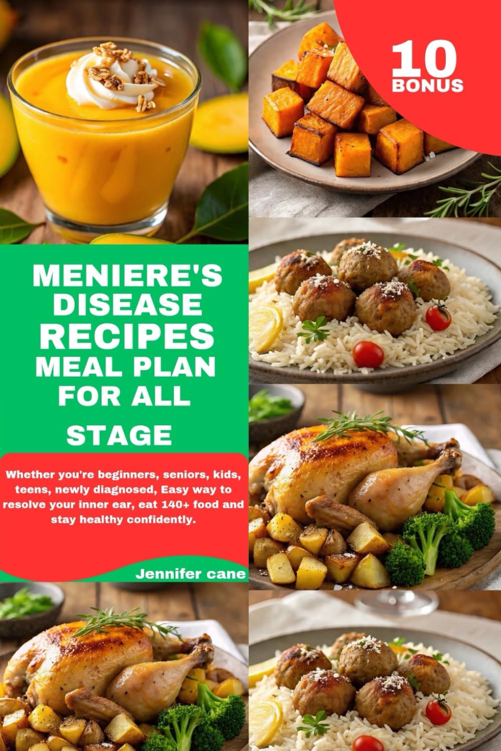 MENIERE'S DISEASE RECIPES MEAL PLAN FOR ALL STAGE: Whether you're beginners, seniors, kids, teens, newly diagnosed, Easy way to resolve your inner ear, eat 140+ food and stay healthy confidently.