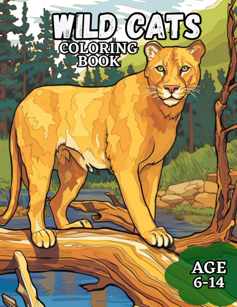 Wild Cat Coloring Book: Awesome Wild Cat Coloring Book For Kids Ages 6-16