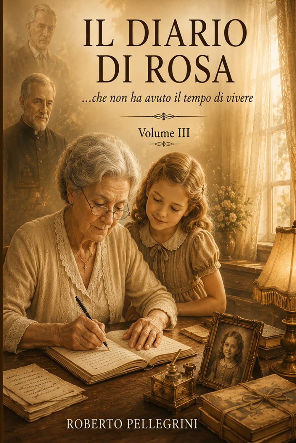 Il Diario di Rosa: ...che non ha avuto il tempo di vivere