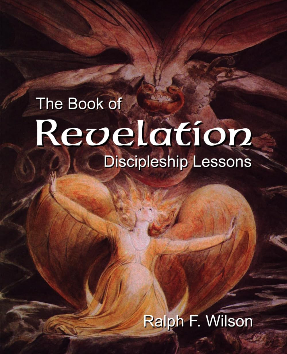 The Book of Revelation: Discipleship Lessons (JesusWalk Bible Study Series)