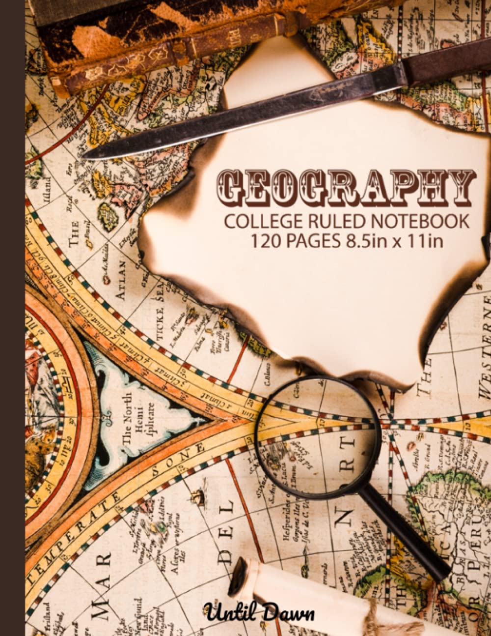 Geography College Ruled Back to School Notebook - Until Dawn: 120 pages 8.5in x 11in lined paper for grades k-12+