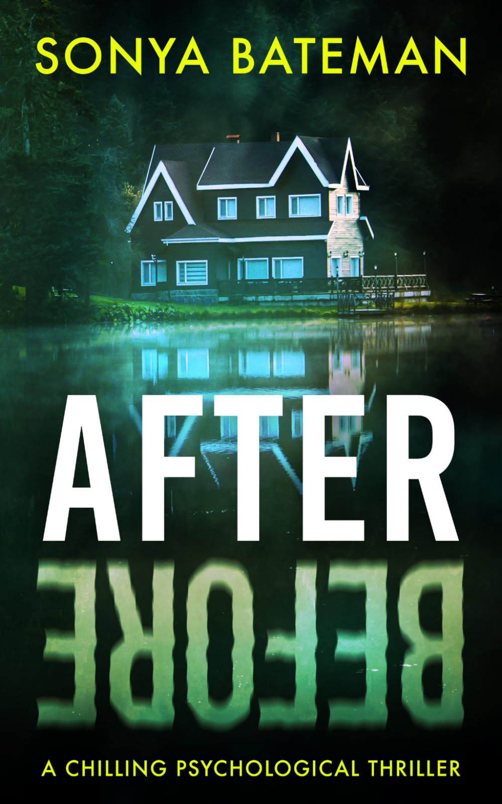 After Before: A chilling psychological thriller (Gripping Psychological Crime Thrillers--Standalone Thrillers)