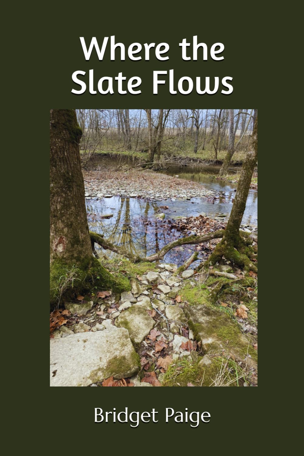 Where the Slate Flows