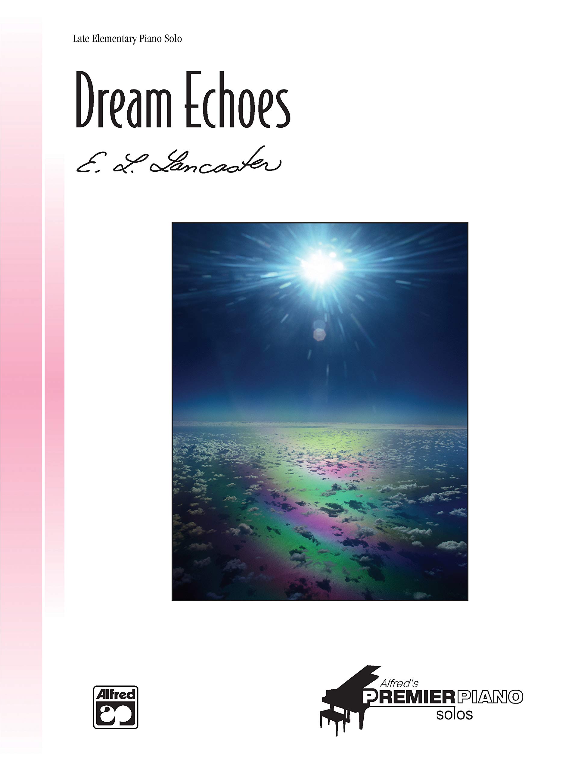 Dream Echoes - By E. L. Lancaster
