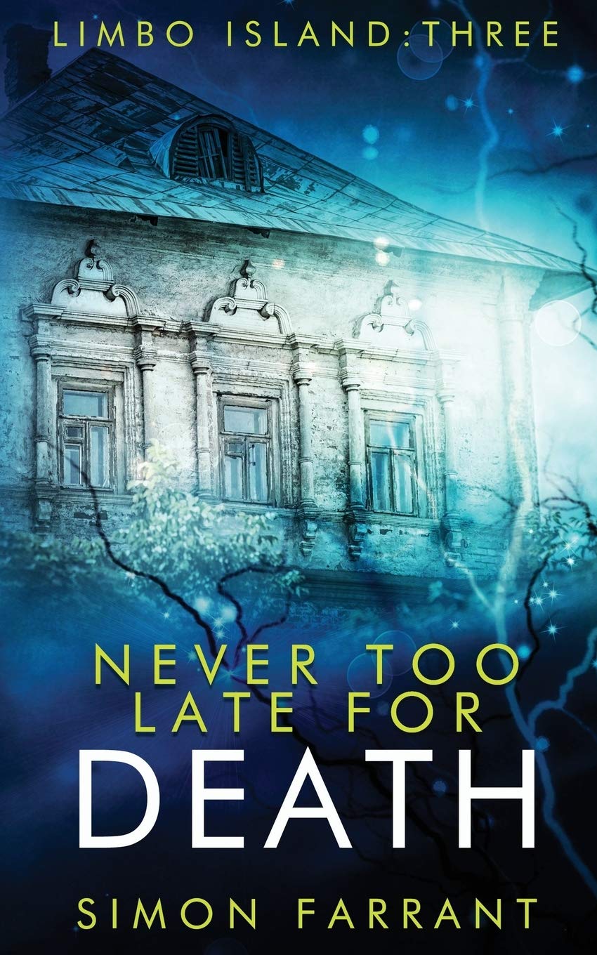 Buy Never Too Late For Death: 3 (Limbo Island) — BookShops.in