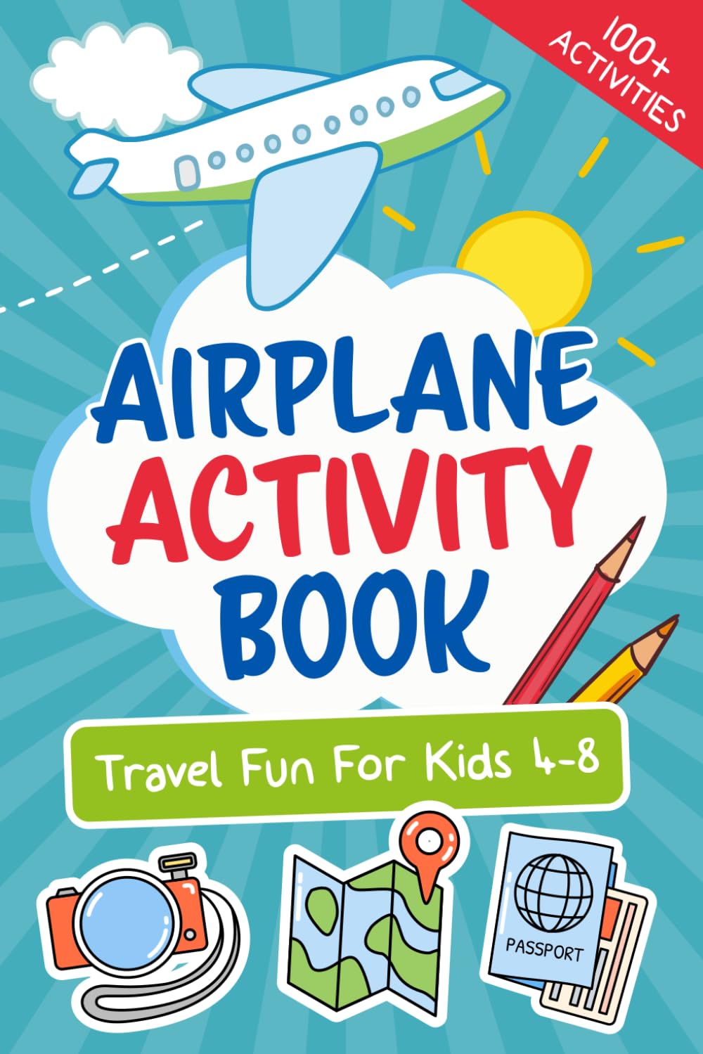 Let’s Go! Airplane Activity Book: Travel Fun For Kids 4-8 (Let's Go... Kids Travel Guides and Activity Books)