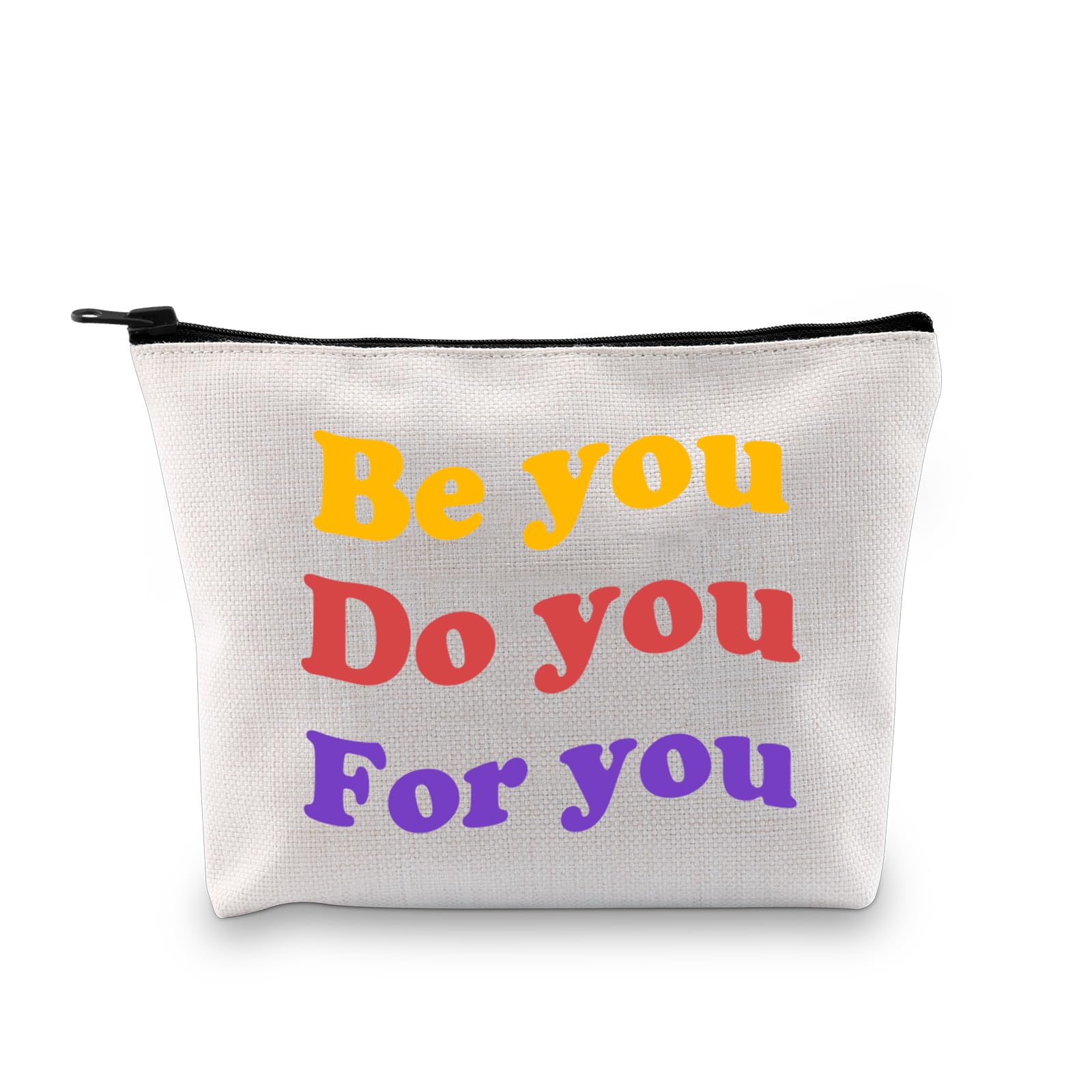 JXGZSO Inspirational Saying Zipper Pouch Motivational Quotes Makeup bag Be You Do You For You Spiritual Gift For Women
